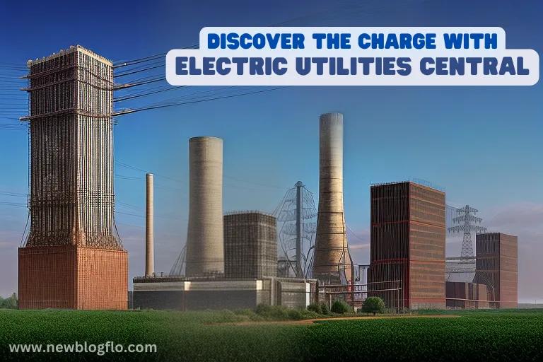 Discover the Charge with Electric Utilities Central
