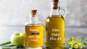 benefits of apple cider vinegar and extra virgin olive oil